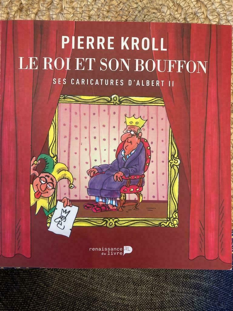 Livre Le roi et son bouffon Pierre Kroll, Une BD, Enlèvement ou Envoi, Comme neuf