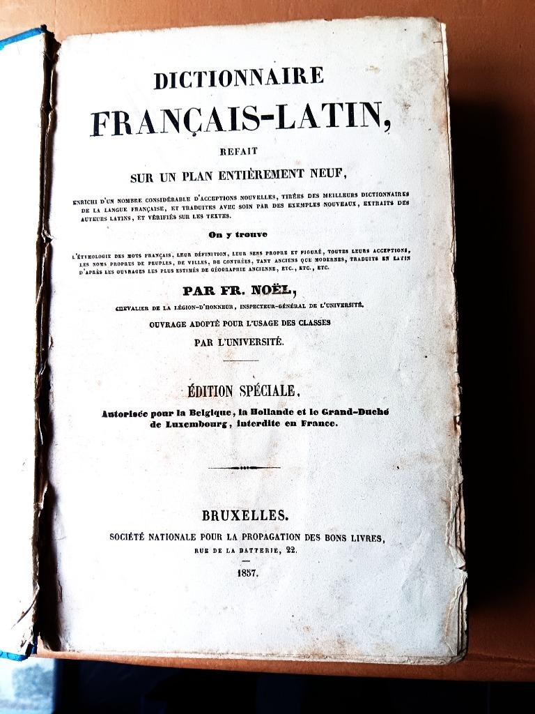 ancien DICTIONNAIRE FRANCAIS-LATIN de 1857, Livres, Enlèvement ou Envoi, F.R. NOEL