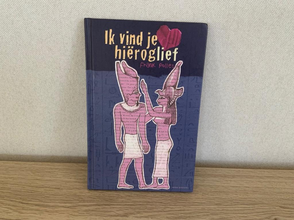 Ik vind je hiëroglief Frank Pollet, Boeken, Ophalen, Gelezen, Fictie