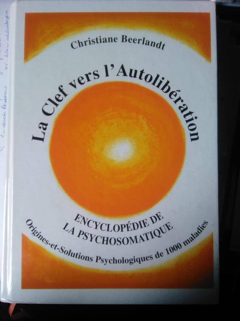 La clef vers l' autolibération, Boeken, Achtergrond en Informatie, Ziel of Sterfelijkheid, Christiane Beerlandt, Ophalen of Verzenden