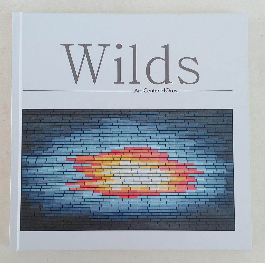 Wilds - Art Center HOres - 2015 - 147 p., Ophalen of Verzenden, Nieuw