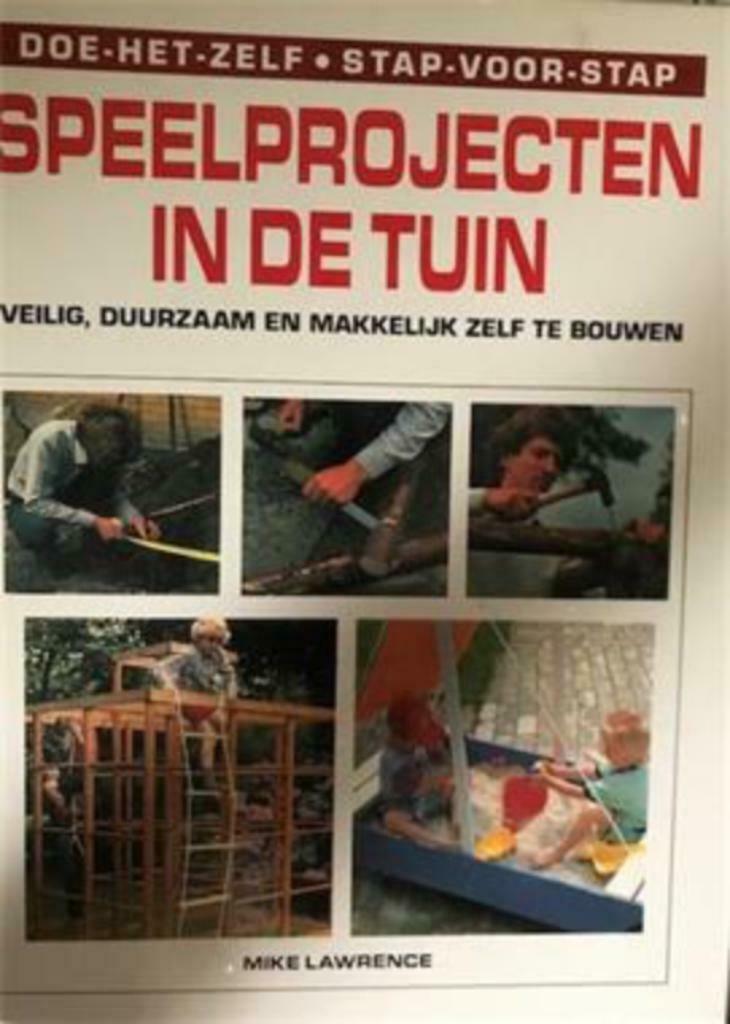Speelprojecten in de tuin, Mike Lawrence, Ophalen of Verzenden, Gelezen, Houtbewerking