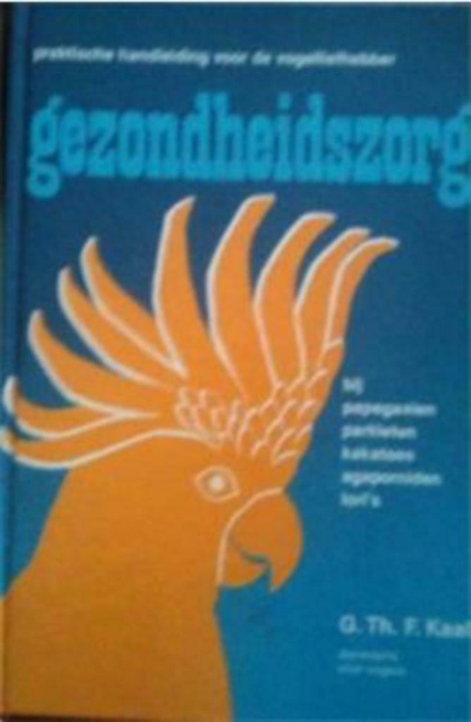 Gezondheidszorg, G.Th.F.Kaal, Ophalen of Verzenden, Gelezen, Vogels