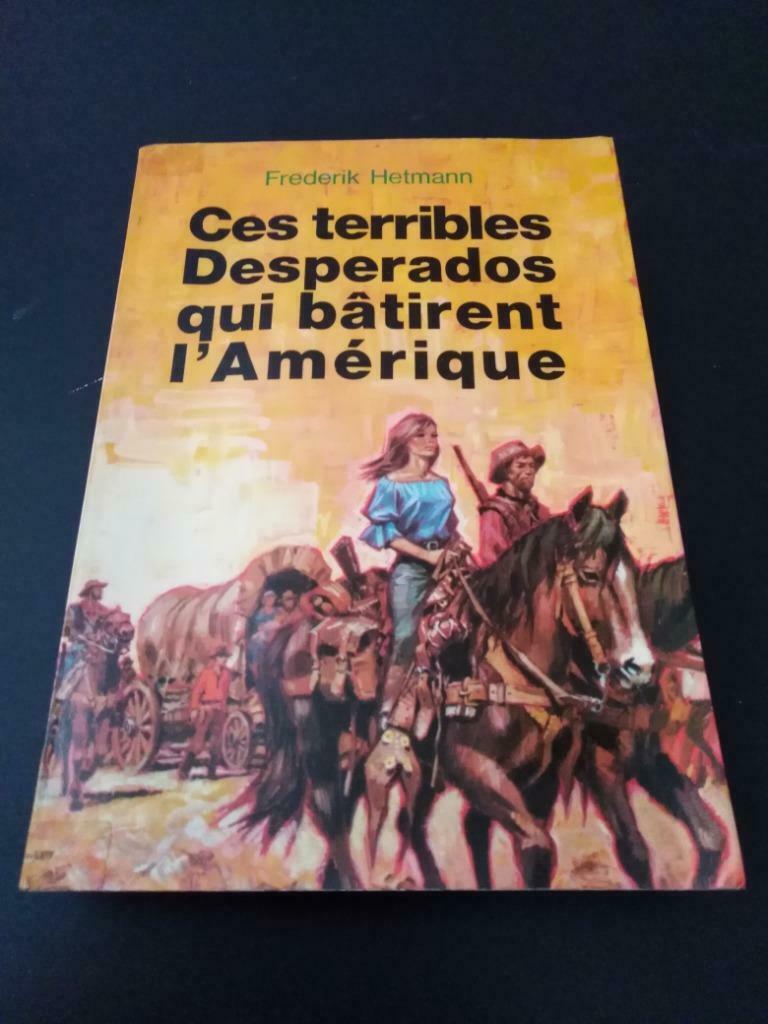 Ces Desperados qui bâtirent l'Amérique, Frederik Hetmann, Enlèvement ou Envoi, Utilisé