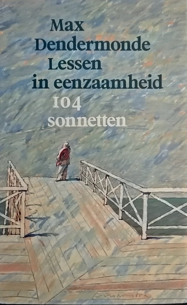 Max Dendermonde – Lessen in eenzaamheid, 104 sonnetten, Boeken, Ophalen of Verzenden, Zo goed als nieuw, Eén auteur