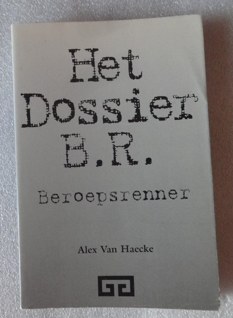 Het dossier B.R. Beroepsrenner, Boeken, Ophalen of Verzenden, Alex Van Haecke, Lopen en Fietsen
