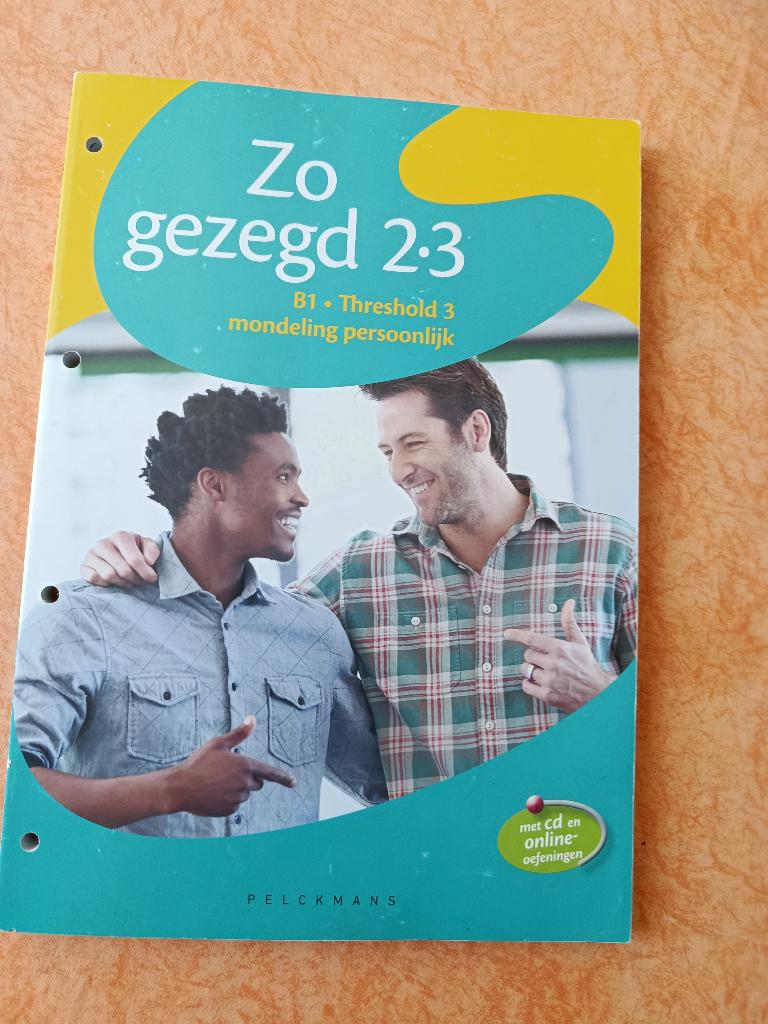 Zo gezegd 2.3 Nederlands voor anderstaligen B1. Threshold 3, Boeken, Ophalen of Verzenden, Zo goed als nieuw