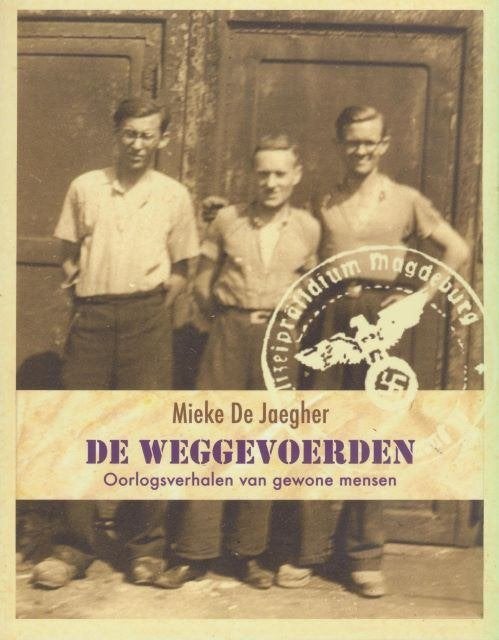(a9) De Weggevoerden, oorlogsverhalen van gewone mensen, Verzenden, Gelezen
