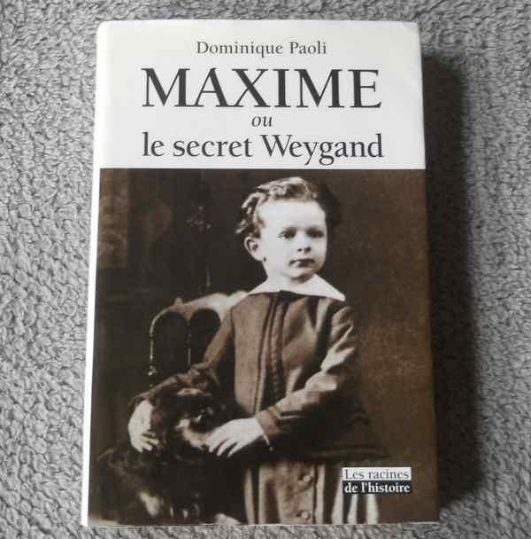 Maxime ou le secret Weygand (Dominique Paoli), Boeken, Biografieën, Ophalen of Verzenden, Gelezen