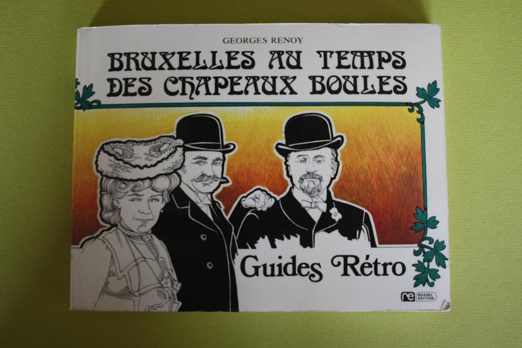 Bruxelles au temps de chapeaux boules, Georges Renoy, Ophalen, 20e eeuw of later, Gelezen