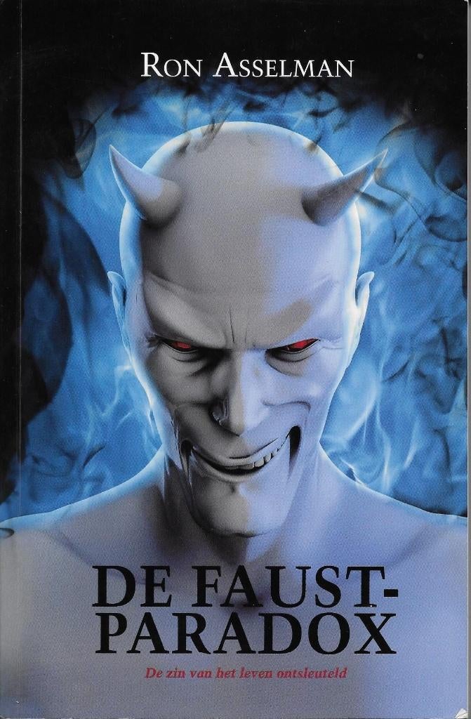 De Faust paradox - Ron Asselman, Boeken, Gelezen, Ziel of Sterfelijkheid, Ophalen of Verzenden, Ron Asselman