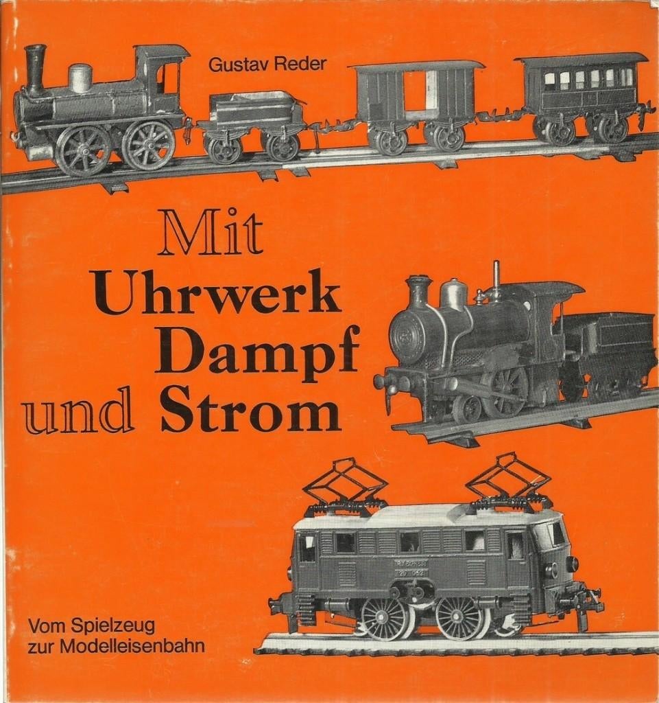 MIT UHRWERK DAMPF UND STROM - Gustav REDER, Hobby & Loisirs créatifs, Trains miniatures | Échelles Autre, Utilisé, Livre, Revue ou Catalogue