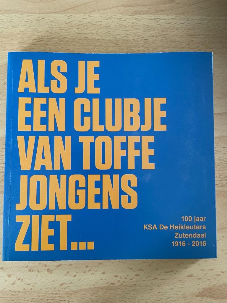 100 jaar KSA De Heikleuters Zutendaal, Ophalen of Verzenden, Zo goed als nieuw