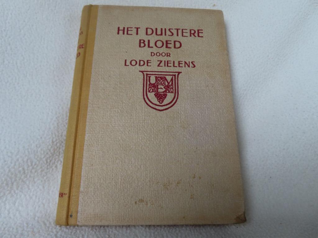 Het duistere bloed – Lode Zielens (1936, tweede druk), België, Lode Zielens, Ophalen of Verzenden, Zo goed als nieuw