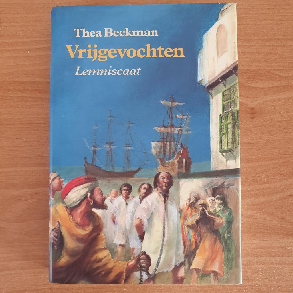 Vrijgevochten - Thea Beckman - hardcover, Gelezen, Ophalen of Verzenden, Thea Beckman, Fictie