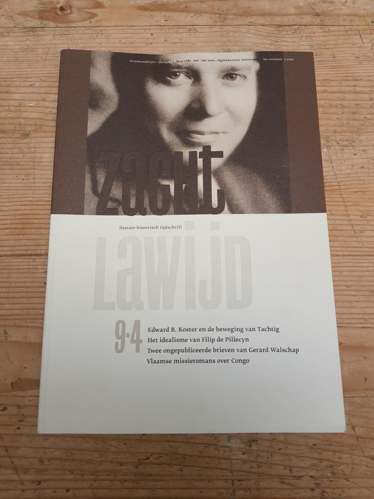 Zacht Lawijd jg 9 nr 4 Het idealisme Filip de Pillecyn, Ophalen of Verzenden, Zo goed als nieuw