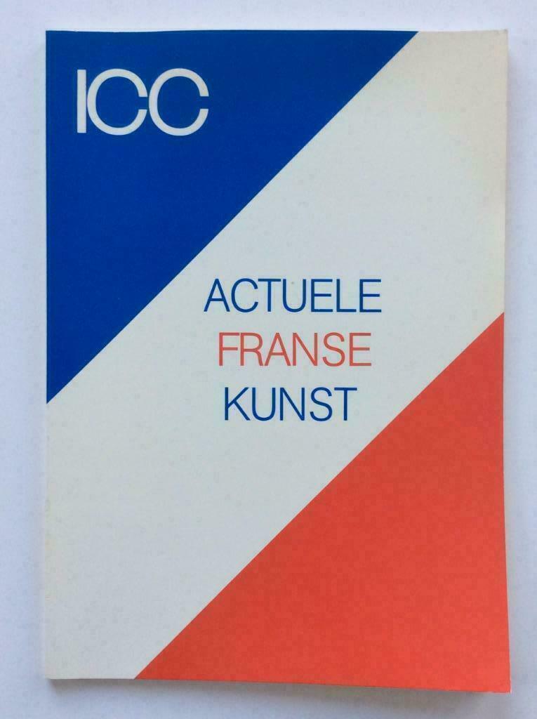 Actuele Franse Kunst (I.C.C. Meir 10 Antwerpen, 1982), Ophalen of Verzenden