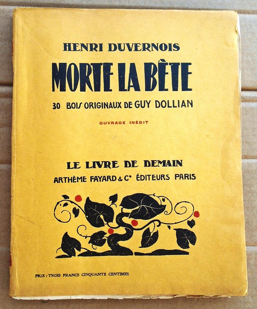 Morte la Bête - 1928 - Henri Duvernois (1875-1937), Boeken, Literatuur, Gelezen, Europa overig, Ophalen of Verzenden