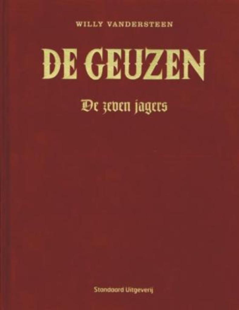 De geuzen  - 1 De zeven jagers (velours kaft), Ophalen of Verzenden, Zo goed als nieuw, Willy Vandersteen