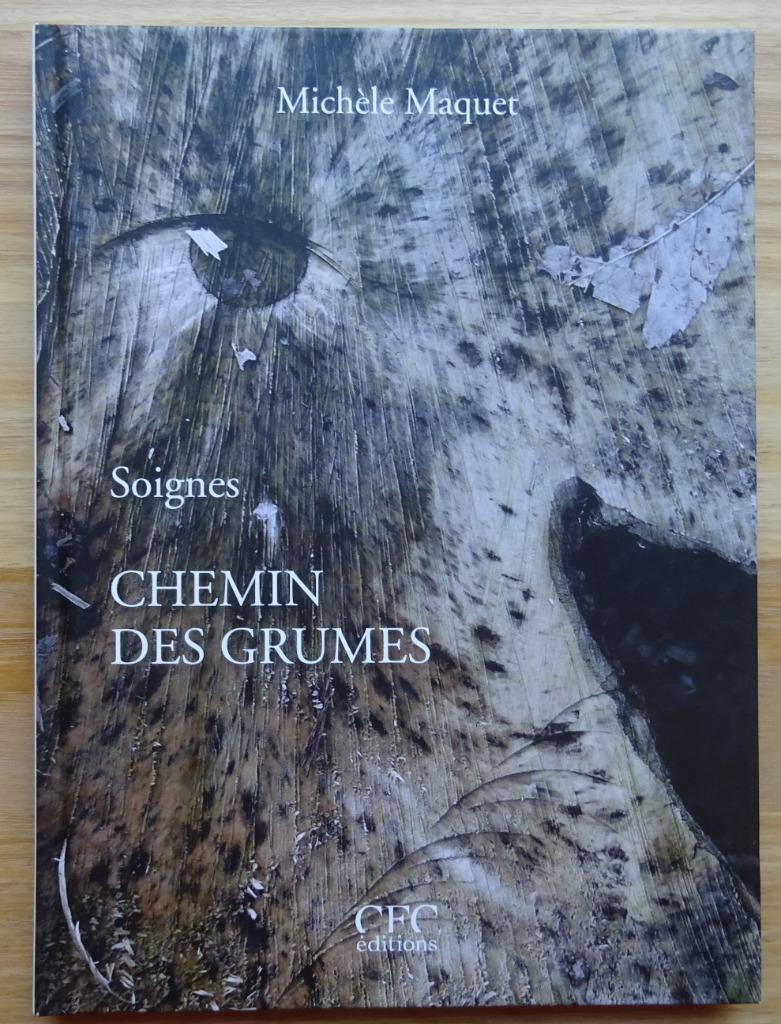 Michèle Maquet, Soignes, Chemin des Grumes, CFC éditions 201, Enlèvement ou Envoi, Comme neuf, Peinture et dessin