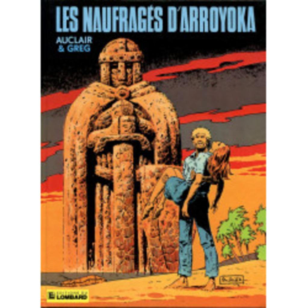 Les naufragés d'Arroyoka Auclair Greg 1983, Une BD, Enlèvement ou Envoi, Utilisé