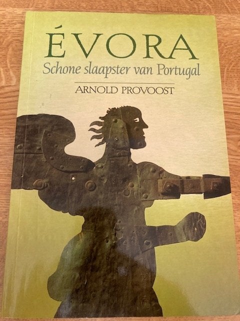 Evora Schone Slaapster van Portugal, Boeken, Europa, Arnold Provoost, Ophalen, 20e eeuw of later