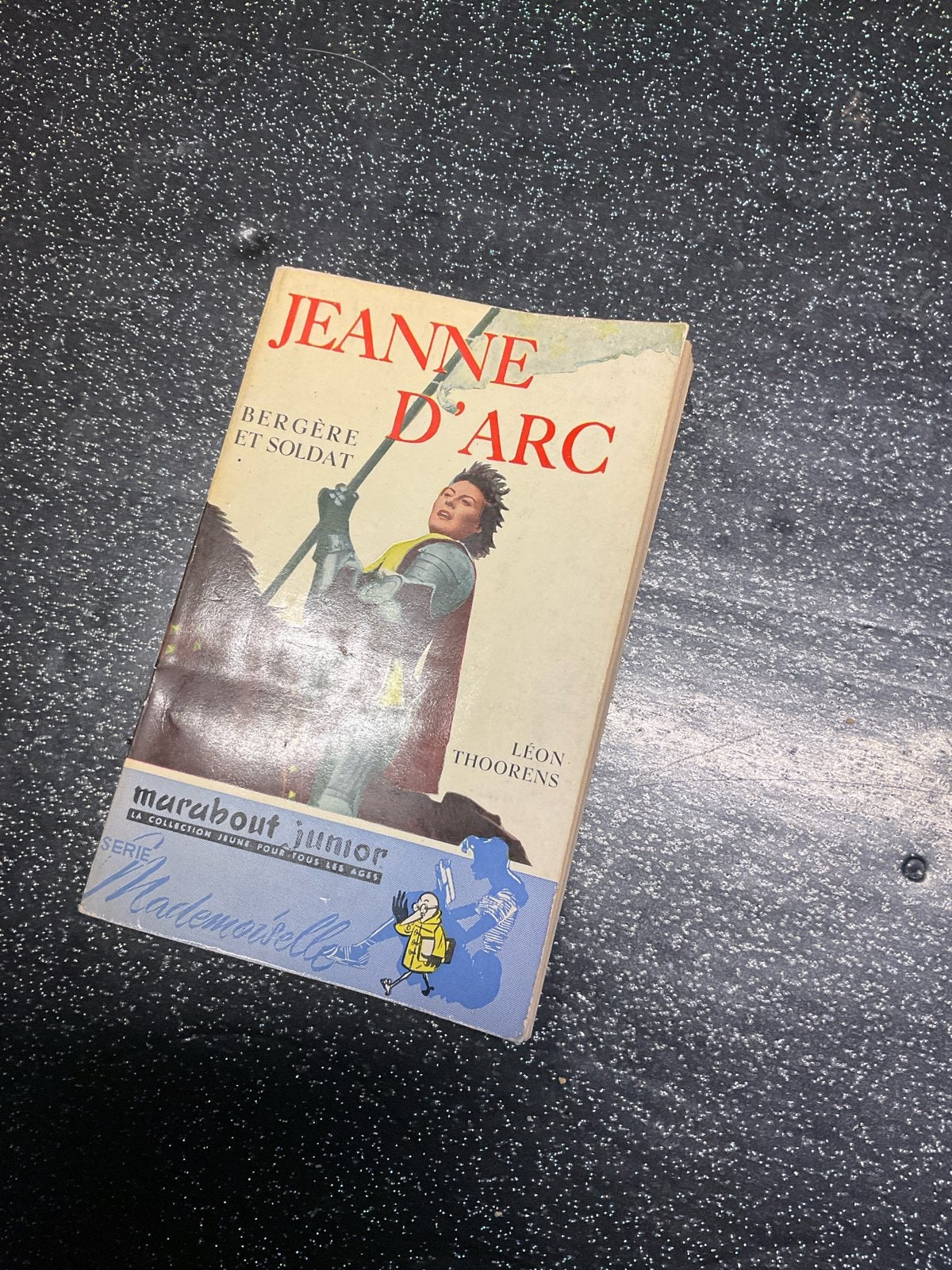Livre ancien Jeanne D Arc Bergère et Soldat  Marabout, Enlèvement ou Envoi, Comme neuf