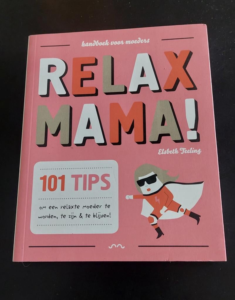 Elisabeth Teeling - Relax mama!, Ophalen of Verzenden, Elisabeth Teeling; Gerard Janssen