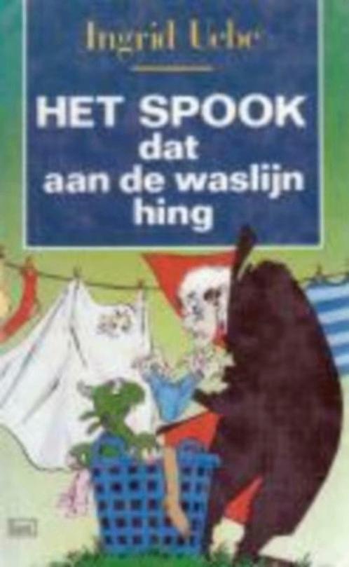 Het spook dat aan de wasdraad hing / Ingrid Uebe, Enlèvement ou Envoi, Comme neuf