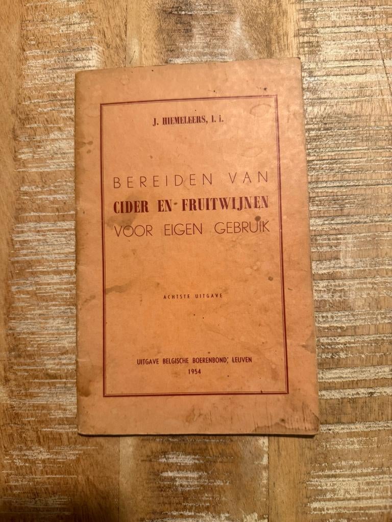 Bereiden van Cider en Fruitwijnen gebruik - J. Hiemeleers, Boeken, Kookboeken, Gelezen, Overige typen, Ophalen of Verzenden, J. Hiemeleers