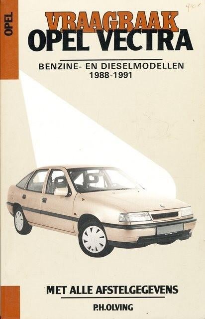 (a30) Opel Vectra benzine- en dieselmodellen 1988-1991, Boeken, Auto's | Boeken, Verzenden, Gelezen, Opel