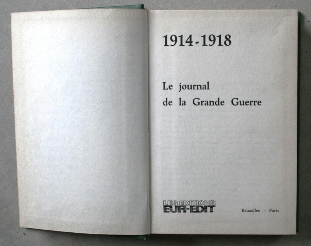1914-1918 - Le journal de la Grande Guerre., Enlèvement ou Envoi, Avant 1940, Utilisé, Les Editions Eur-Edit Bruxelles-Paris