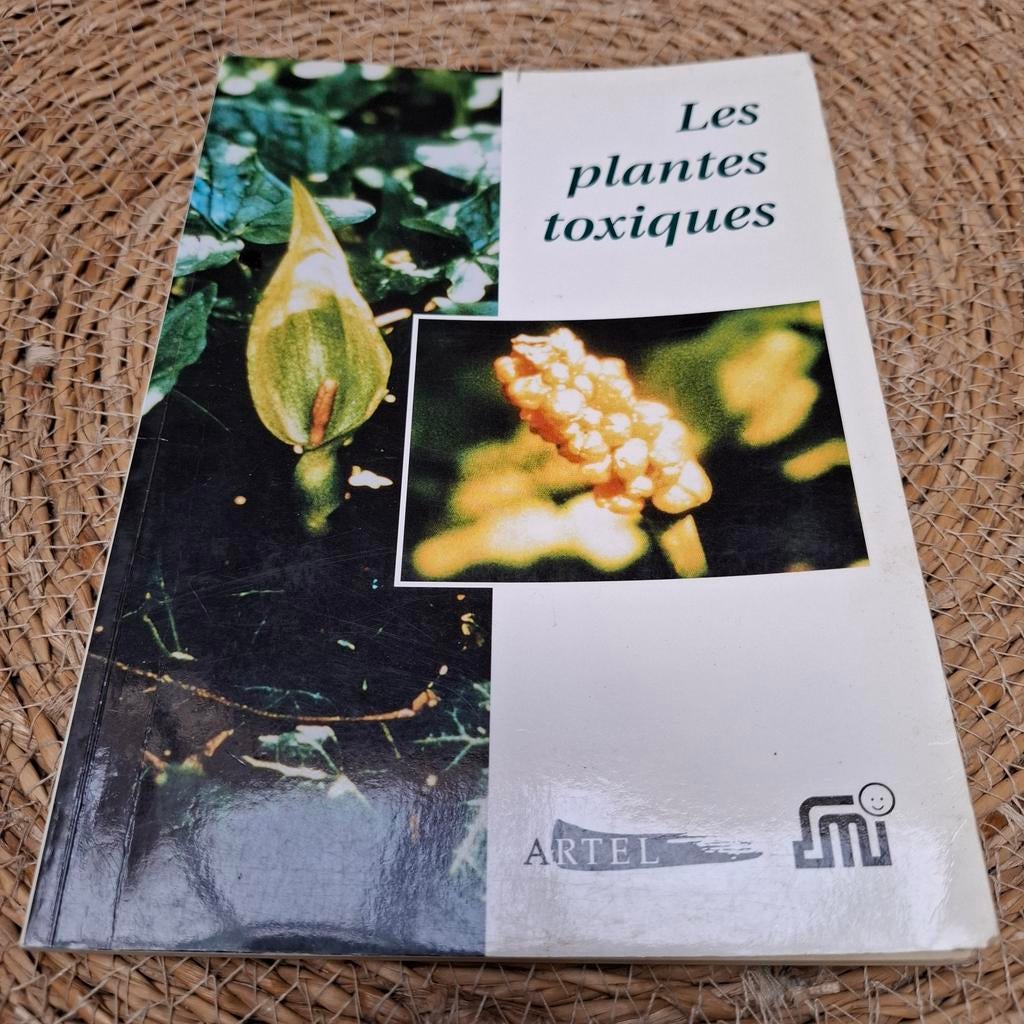 Livret - Les plantes toxiques, Artel, 2000, Enlèvement ou Envoi