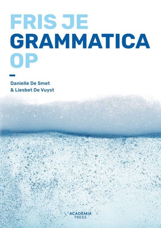Fris je grammatica op (2022), DANIELLE DE SMET EN LIESBET DE VUYST, Ophalen of Verzenden, Zo goed als nieuw, Nederlands