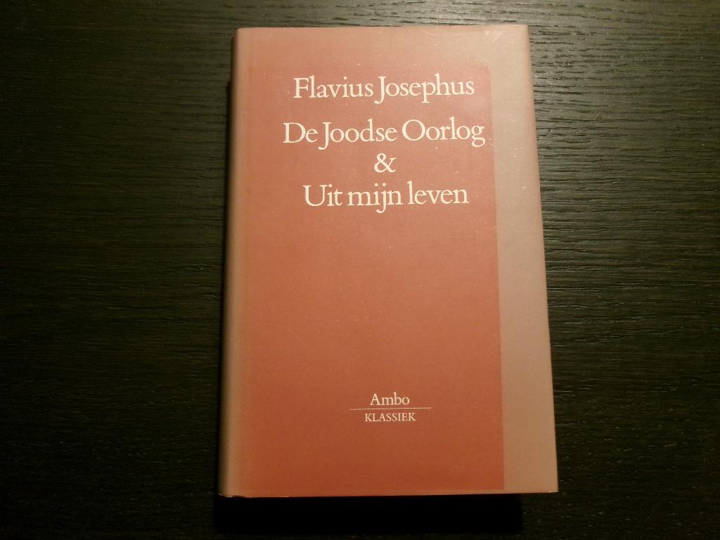 De Joodse Oorlog & Uit mijn leven  -Flavius Josephus-, Ophalen of Verzenden