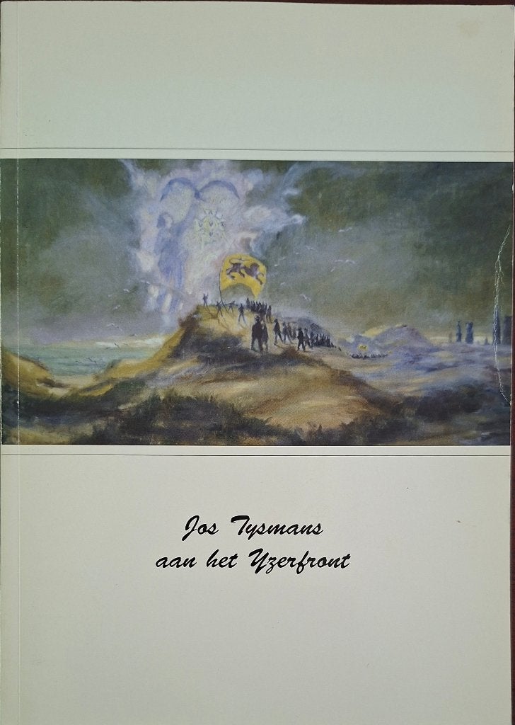 Jos Tysmans aan het IJzerfront : een gedenkboek - houthalen, Livres, Art & Culture | Arts plastiques, Envoi, Comme neuf, Peinture et dessin