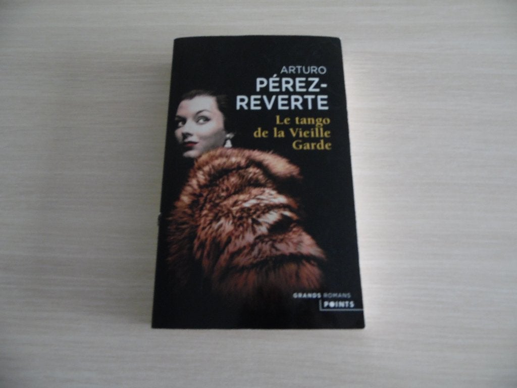 LE TANGO DE LA VIEILLE GARDE      ARTURO PÉREZ-REVERTE, Europa overig, Ophalen of Verzenden, Arthuro Pérez-Reverte, Zo goed als nieuw