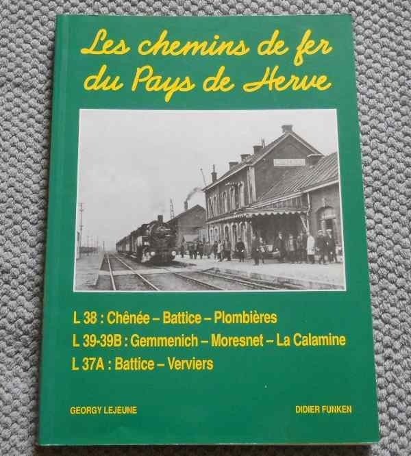 Les chemins de fer du Pays de Herve  -  Battice  Verviers, Livres, Transport, Enlèvement ou Envoi, Utilisé, Train