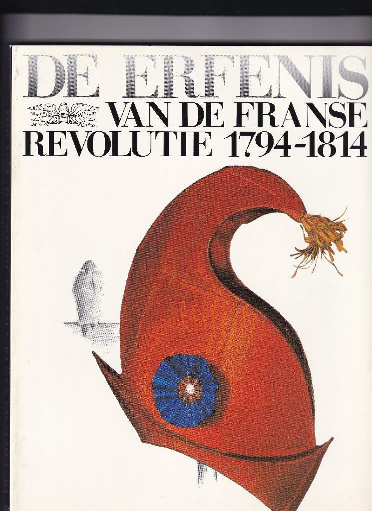 ERFENIS  VAN  FRANSE  REVOLUTIE, Ophalen, Europa, Diverse auteurs, Zo goed als nieuw