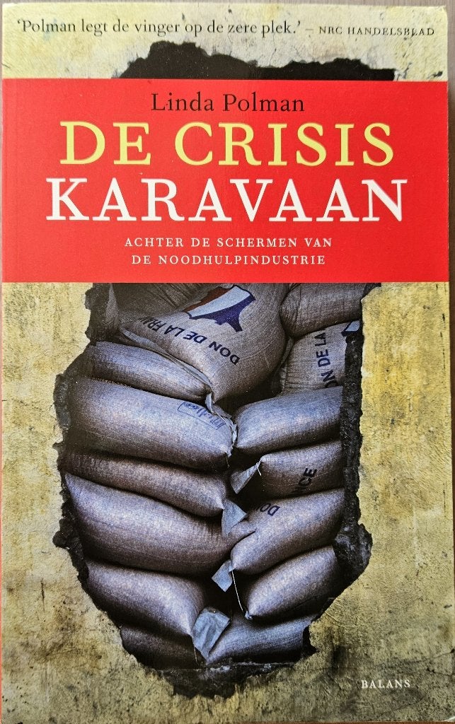 De crisiskaravaan, Achter de schermen van de noodhulp indust, Boeken, Linda Polman, Maatschappij en Samenleving, Ophalen of Verzenden