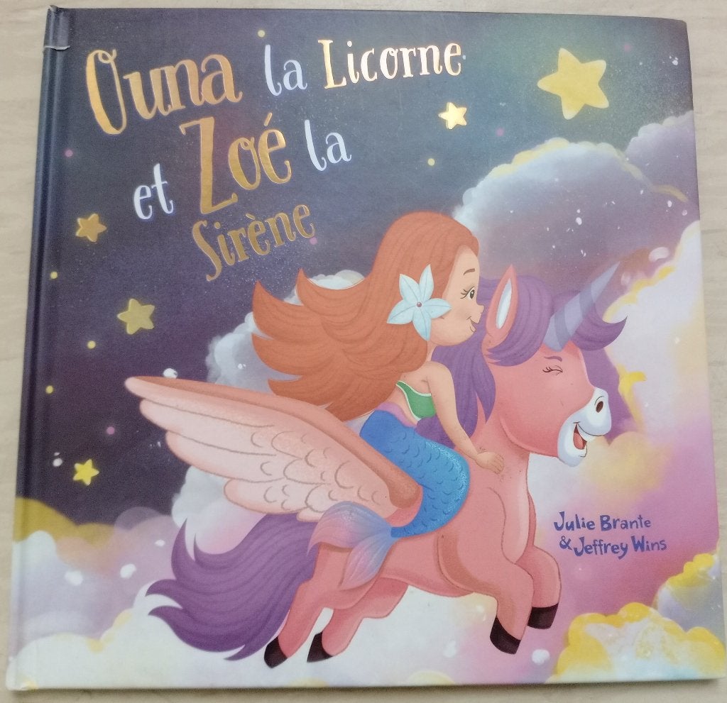 Livre enfant "Ouna la Licorne et Zoé la Sirène, Garçon ou Fille, Enlèvement ou Envoi, Comme neuf, Contes (de fées)
