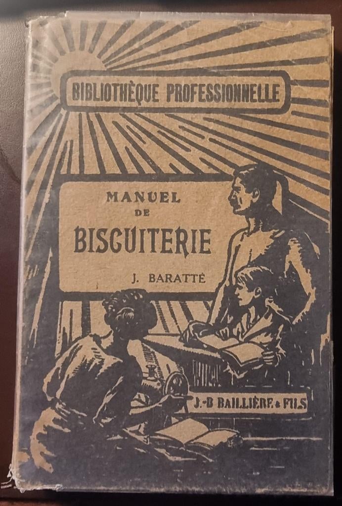 Manuel de biscuiterie . J Baratte 1926, Enlèvement ou Envoi