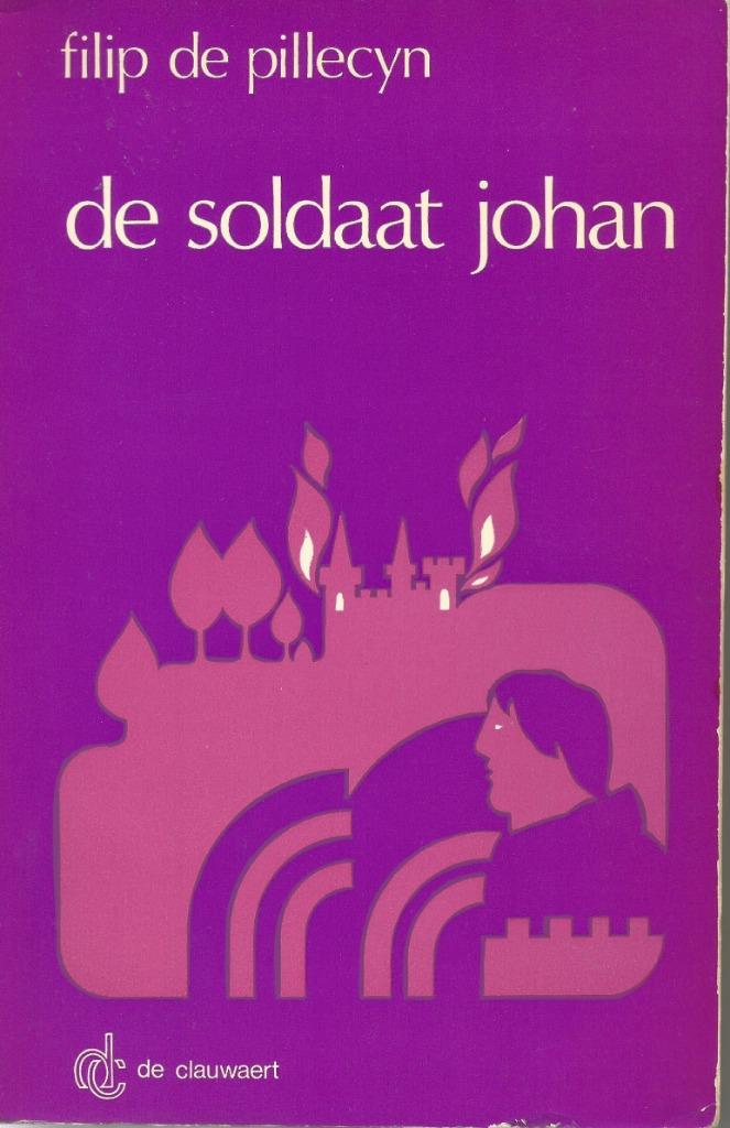 DE SOLDAAT JOHAN  -  Filip de Pillecyn, Boeken, Ophalen of Verzenden, Gelezen, Filip De Pillecyn