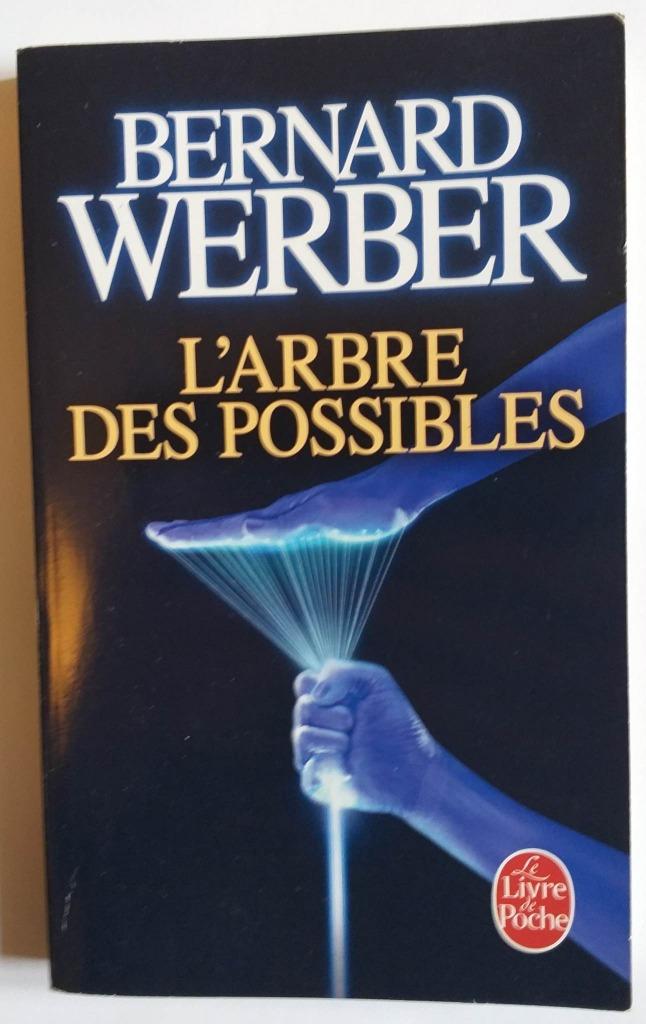 Livre L'arbre des possibles de Bernard Werber, Ophalen of Verzenden, Zo goed als nieuw, Bernard Werber