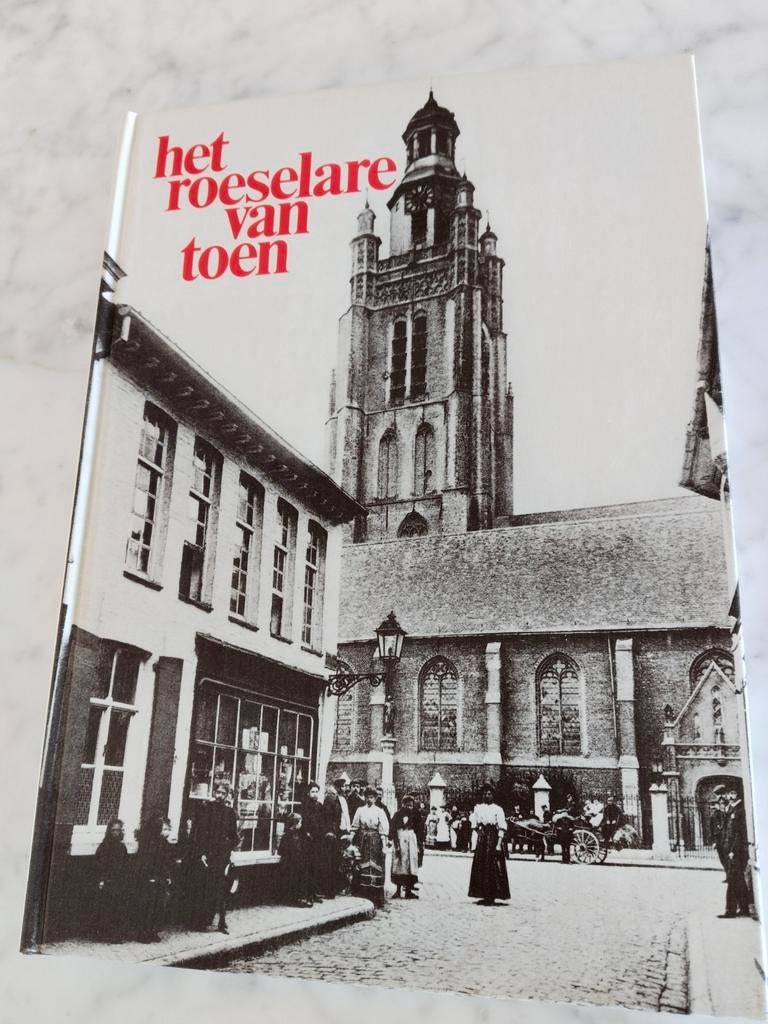 Het Roeselare van toen - gesigneerd, Ophalen, Zo goed als nieuw