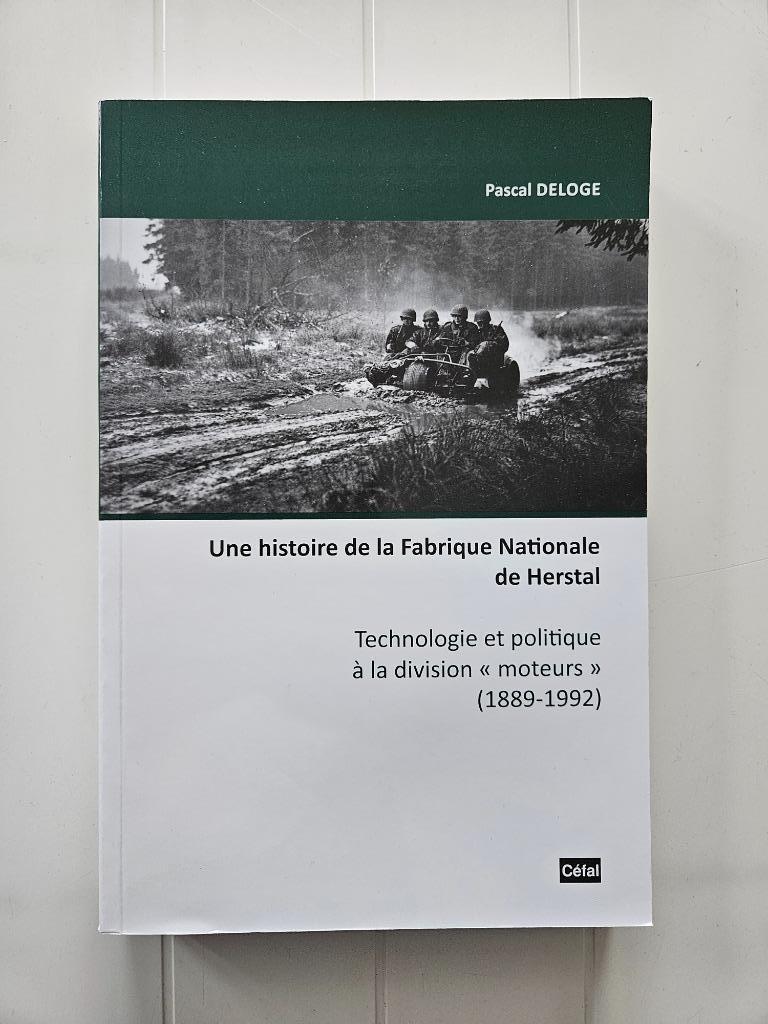 Une histoire de la Fabrique nationale de Herstal : technolog, Enlèvement ou Envoi, Neuf, Pascal Deloge