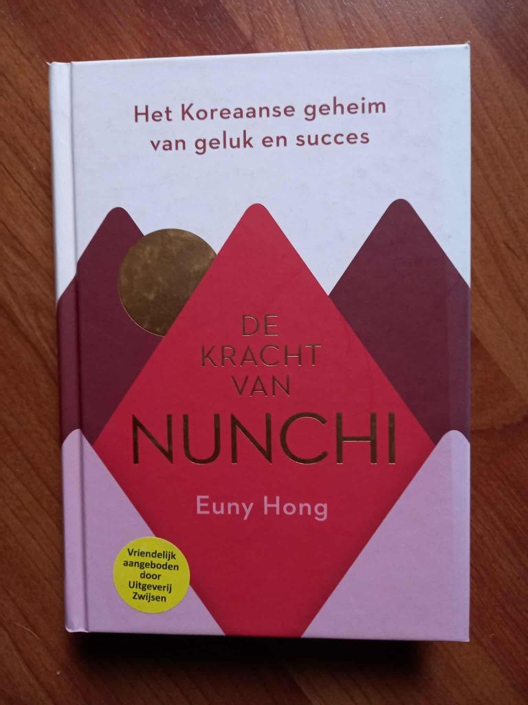 De kracht van Nunchi. Koreaanse geheim van geluk en succes, Comme neuf, Envoi, Euny Hong, Psychologie sociale