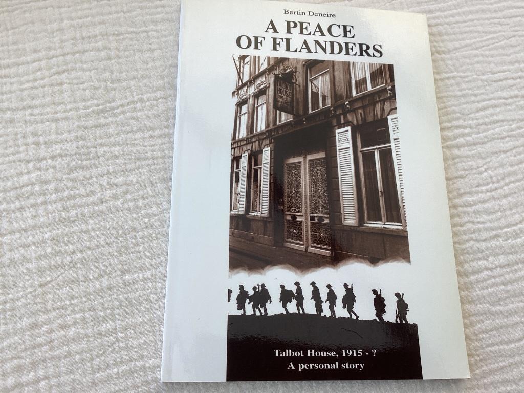 A peace of Flanders. Talbot House , 1915 -? . A personal sto, Enlèvement ou Envoi, Avant 1940, Comme neuf, Général