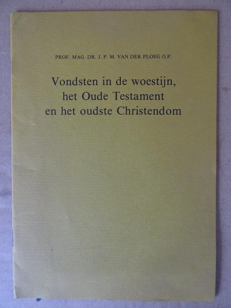 Prof. Dr. J. van der Ploeg Vondsten in de woestijn Rare!, Livres, Religion & Théologie, Utilisé, Christianisme | Catholique, Enlèvement ou Envoi