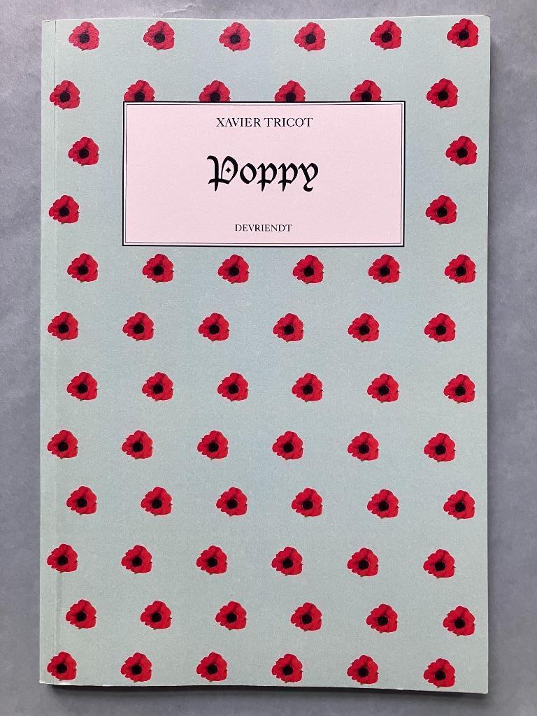 Poppy / Pumpernickel - Xavier Tricot (Devriendt), Boeken, Ophalen of Verzenden